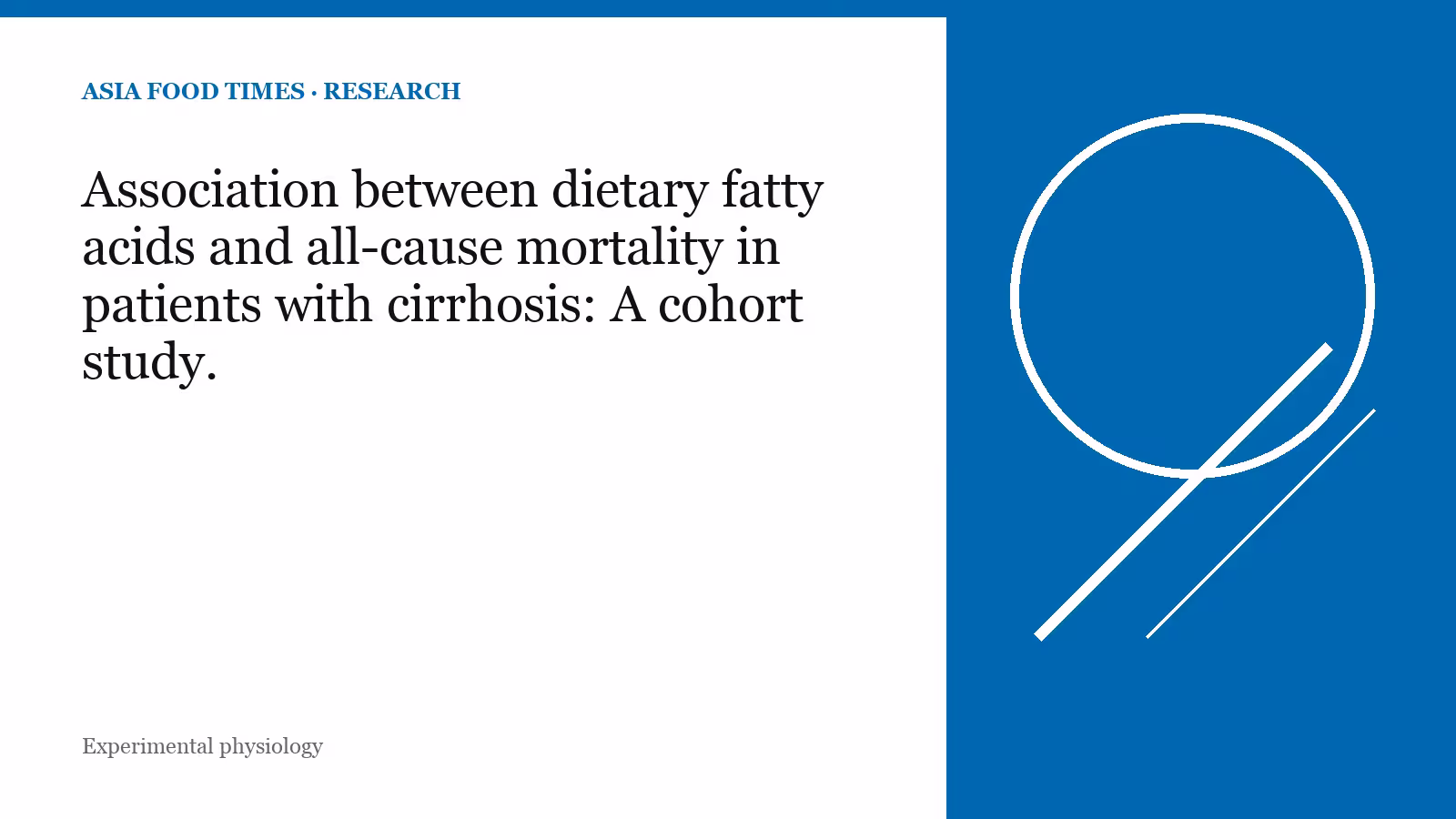 Association between dietary fatty acids and all-cause mortality in patients with cirrhosis: A cohort study.