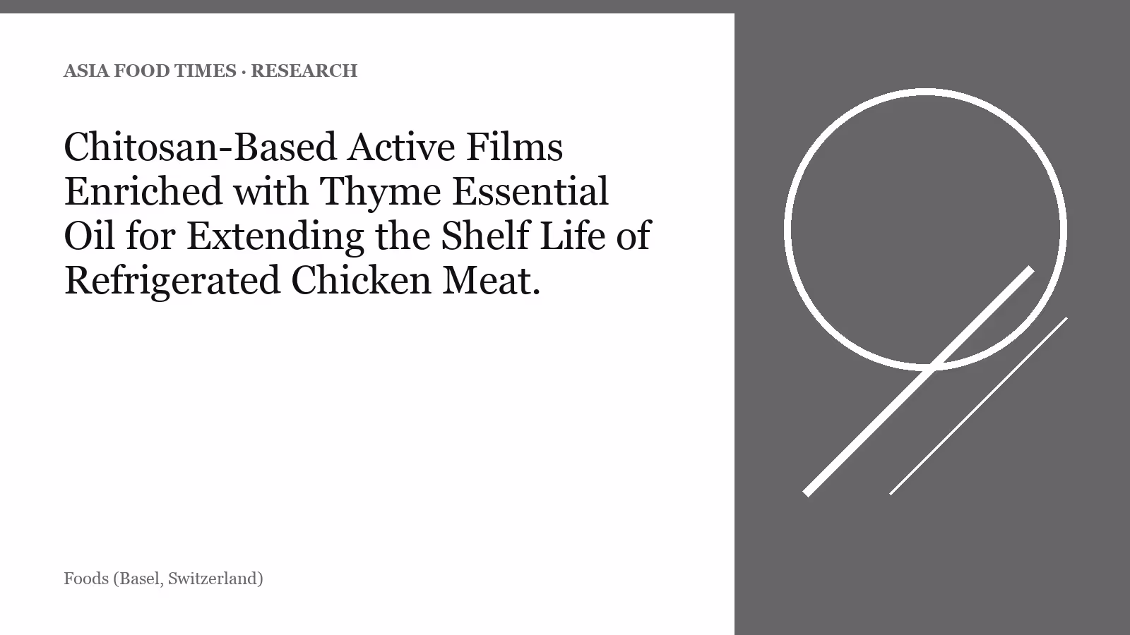 Chitosan-Based Active Films Enriched with Thyme Essential Oil for Extending the Shelf Life of Refrigerated Chicken Meat.