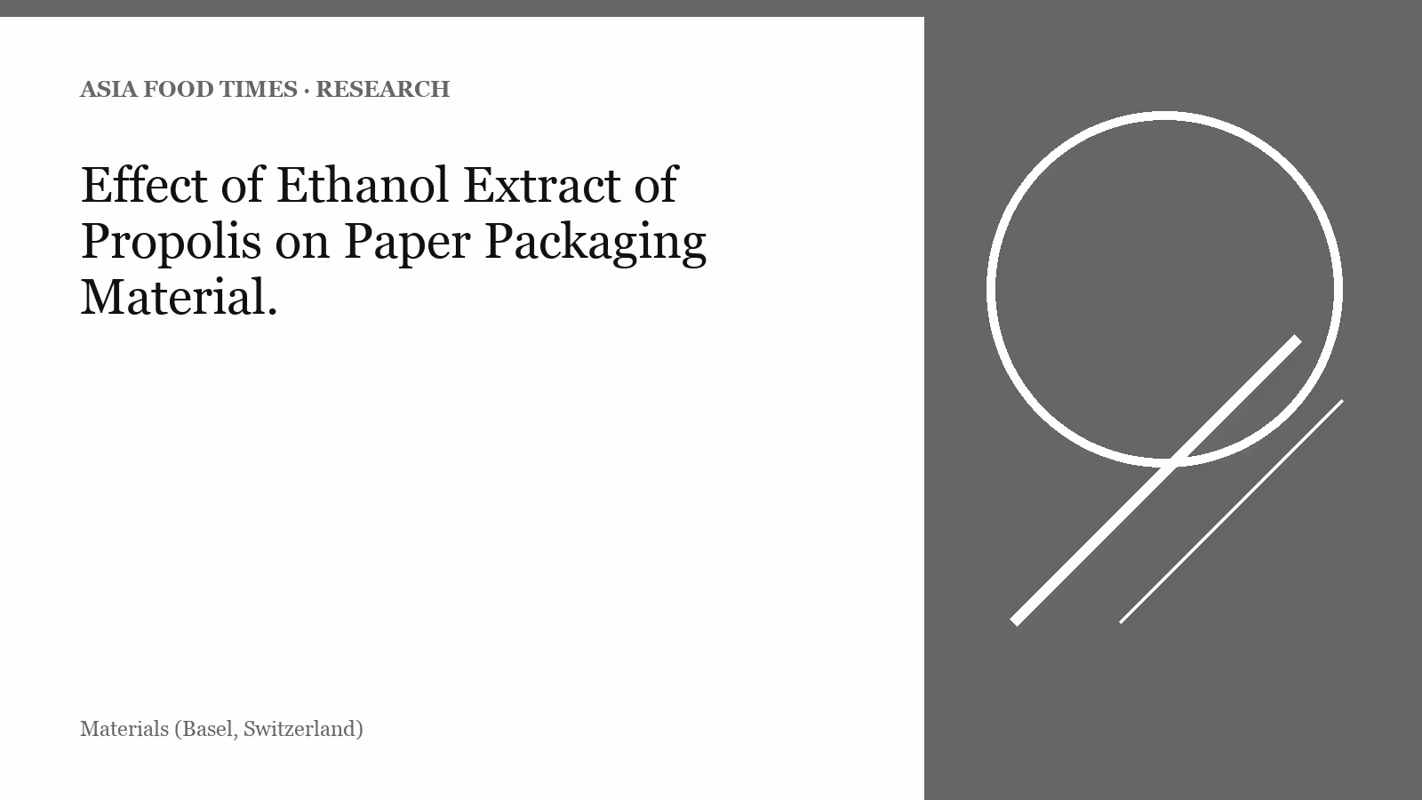 Effect of Ethanol Extract of Propolis on Paper Packaging Material.