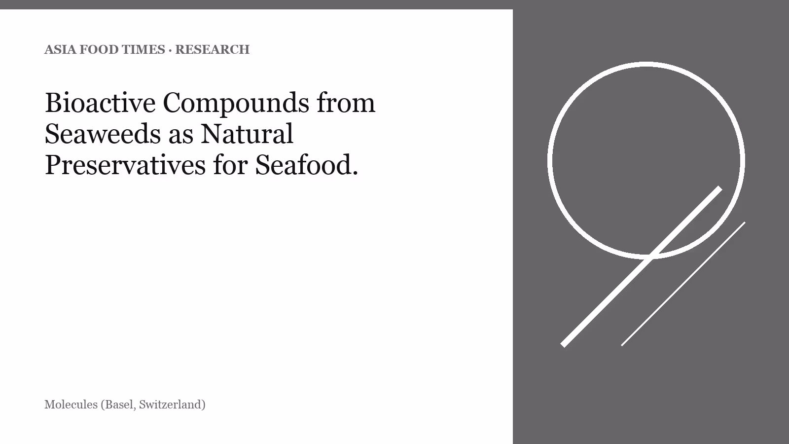 Bioactive Compounds from Seaweeds as Natural Preservatives for Seafood.
