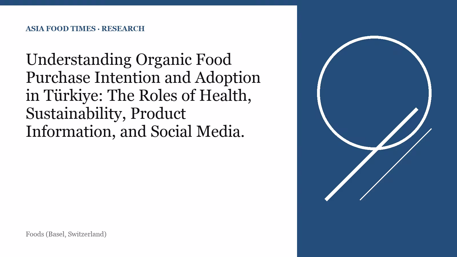 Understanding Organic Food Purchase Intention and Adoption in Türkiye: The Roles of Health, Sustainability, Product Information, and Social Media.
