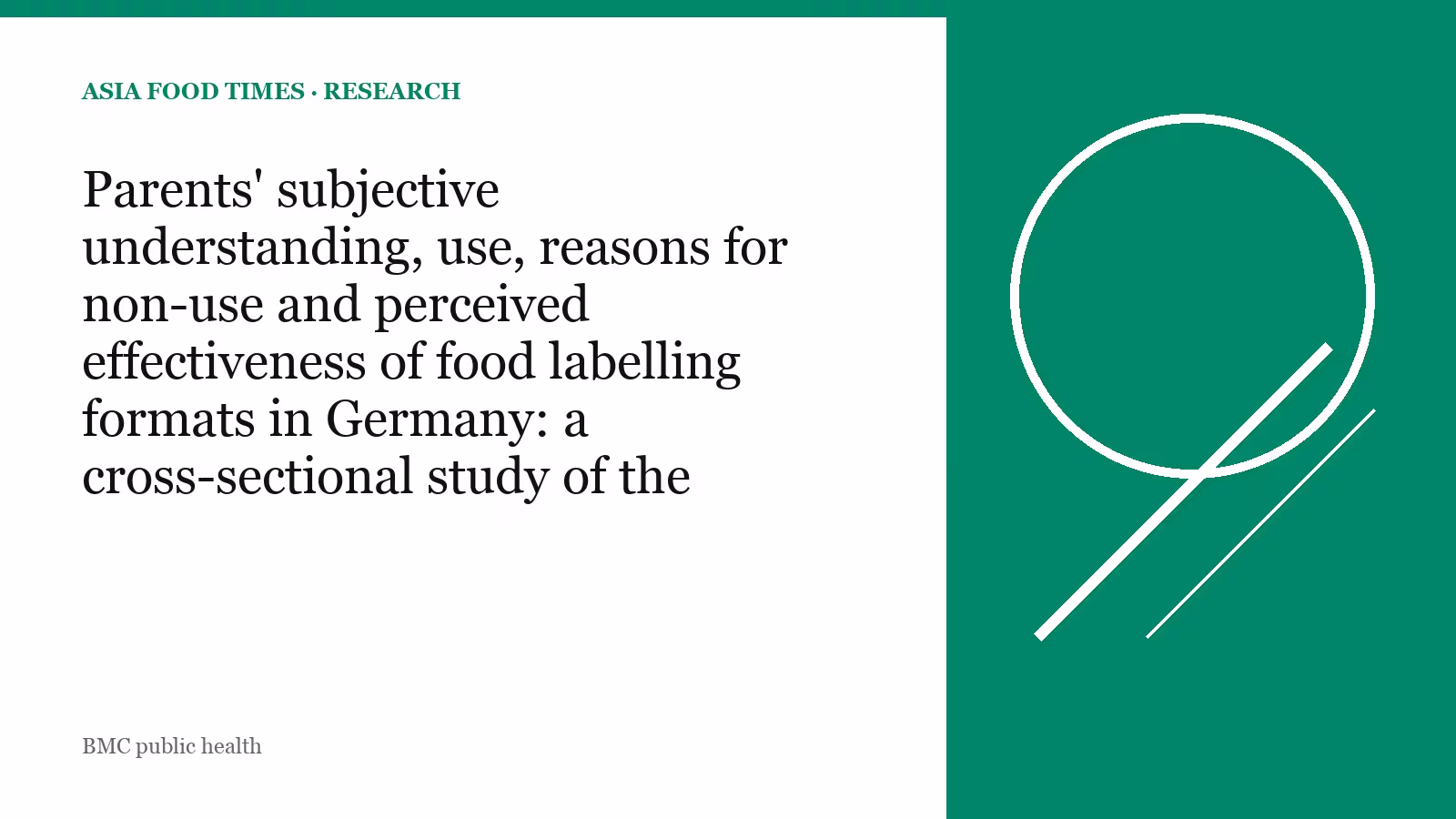 Parents' subjective understanding, use, reasons for non-use and perceived effectiveness of food labelling formats in Germany: a cross-sectional study of the Nutri-score, nutrition information panel and ingredients list.